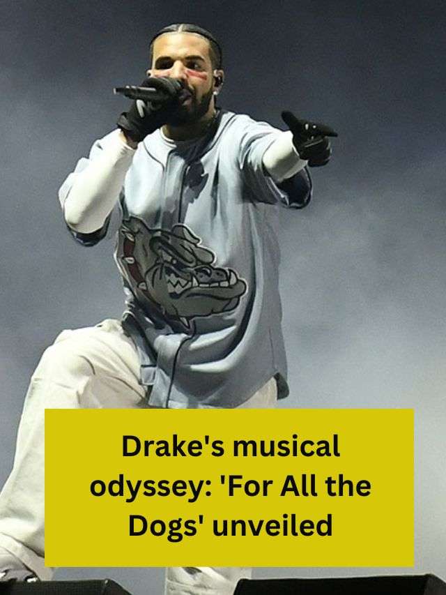 Drake's musical odyssey 'For All the Dogs' unveiled