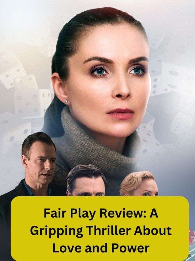 Fair Play Review A Gripping Thriller About Love and Power