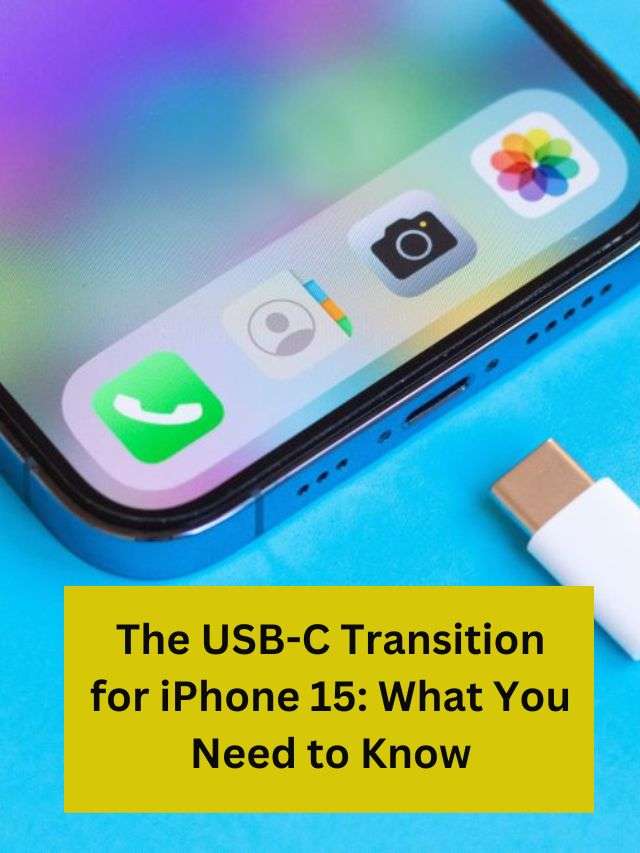 The USB-C Transition for iPhone 15 What You Need to Know