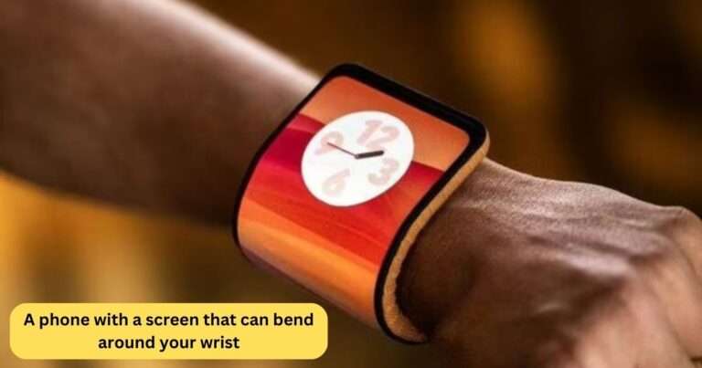 A phone with a screen that can bend around your wrist