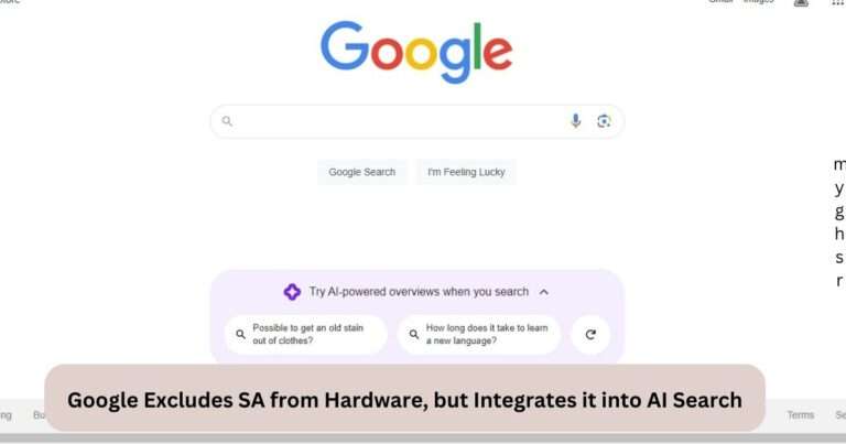 Google Excludes SA from Hardware, but Integrates it into AI Search