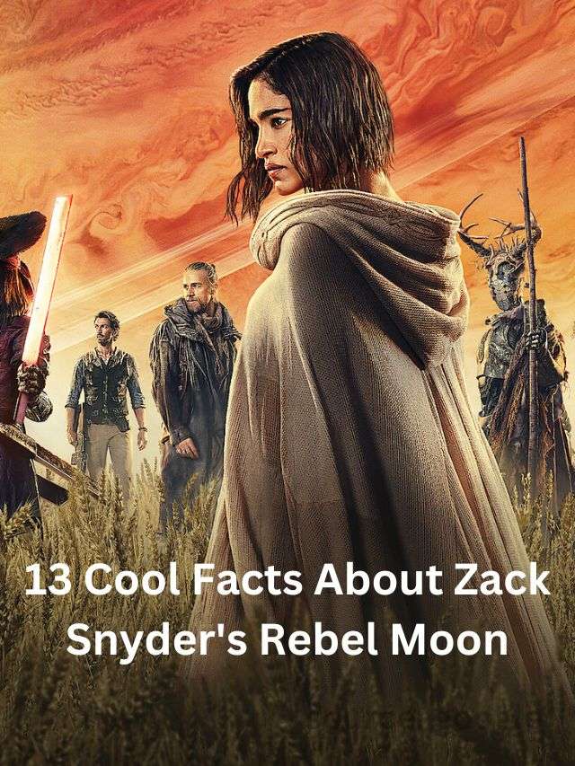 13 Cool Facts About Zack Snyder's Rebel Moon