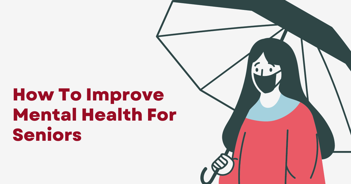 How To Improve Mental Health For Seniors